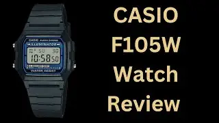 Casio F105W Watch Review: Features, Durability, Style!