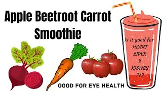 The Easiest And Healthiest Apple Beetroot Carrot Smoothie You'll Ever Make!