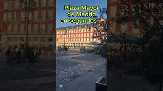 Plaza Mayor, Madrid in seconds 🇪🇸