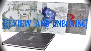 First Impressions: Yoshitaka Amano's The Sky The Art of Final Fantasy boxset!