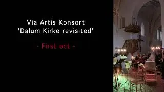 Dalum Kirke revisited / A site responsive event / Via Artis Konsort