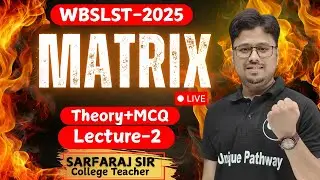 WBSLST-2025//Matrix lecture 2//Linear Algebra//Theory+ Best MCQ //Math//by Sarfaraj Sir