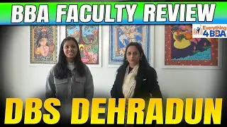 DBS Dehradun BBA Faculty Reality Check 🔥 Teaching Quality Sach ya Hype?