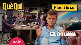 Plou i fa sol, amb Eloi Cordomí | QuèQui (T2xC1)