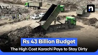 Where Did Rs 43 Billion Go? | Inside Sindh&rsquo;s Troubled Waste Management System | Nukta Investigates