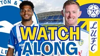Bighton vs Leeds United Premier League watchalong