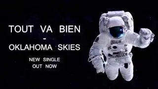 Tout Va Bien - Oklahoma Skies (Official Audio)