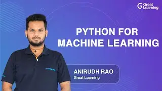 Python for Machine Learning | Machine Learning for Beginners in 2021 | Great Learning