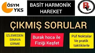 Basit Harmonik Hareket Çıkmış Soru Tipleri