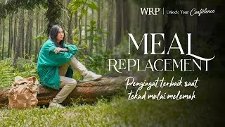 WRP Meal Replacement, Pengingat Terbaik Saat Tekad Mulai Melemah