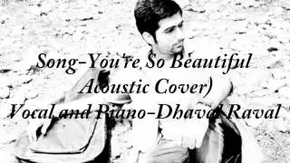 You're So Beautiful By Dhaval Raval