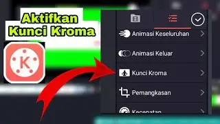 Cara Aktifkan Kunci Kroma Kinemaster