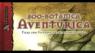 DSA Durchgeblättert Folge 176 - Zoo-Botanica Aventurica [Rezension]