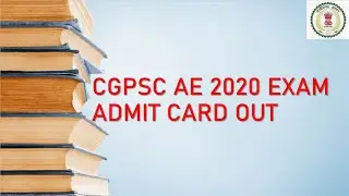 CGPSC AE 2020  EXAM ADMIT CARD OUT