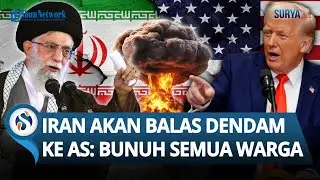 SIAP SIAP! Iran Ancam BALAS DENDAM Besar-besaran ke AS setelah Nuklir Diserang: Bunuh Semua Warga AS