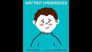 Way Past Embarrassed - Kids Read Aloud Audiobook - NO ADS