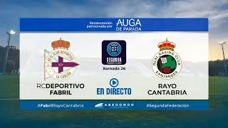 DEPOR FABRIL - RAYO CANTABRIA | TEMPORADA 24-25 | OFRECIDA POR AUGA DE PARADA