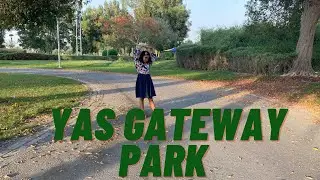YAS GATEWAY PARK | YAS ISLAND |ABUDHABI |