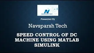 Speed Control of DC Machine Using Matlab Simulnik