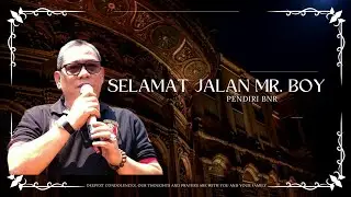 Selamat Jalan bang  Boy