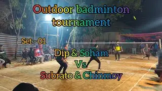 Dip & soham VS subrata & chinmoy set-01 outdoor badminton tournament At rampur #bwf #badmintolovers