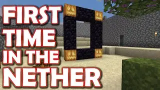Minecraft First Time in the Nether