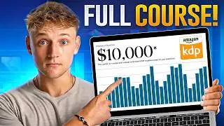 Amazon KDP Full Step-By-Step Course For Beginners (2026)