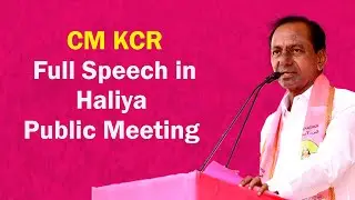 CM KCR full speech in Haliya Public Meeting | TRS Party