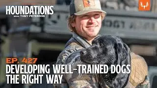 Developing Well-Trained Dogs the Right Way with Josh Miller | Houndations Ep. 427