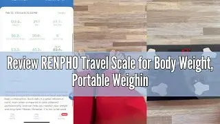 Review RENPHO Travel Scale for Body Weight, Portable Weighing Machine for Traveling, 13 Body Composi
