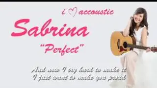 Sabrina - Perfect (Lyrics) Accoustic