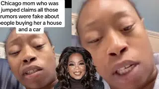 Chicago Mom that was JUMPED, EXPOSE OPRAH SCAM, says she's BROKE, they took her NEW HOME & MONEY
