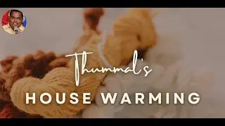 “The Lord blesses the home of the righteous.” | Thummala's House Warming