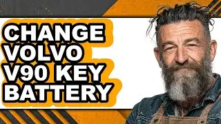 How to Change Volvo V90 Key Battery - Easy Guide