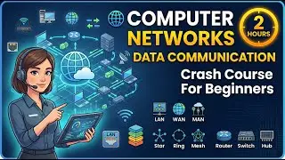 Data Communication & Computer Networks &ndash; Complete Crash Course 2026 | From Zero to Pro