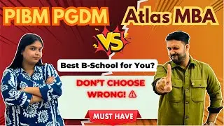 PIBM PGDM Prime vs Atlas SkillTech MBA Review | Best B-School for Your Career? | MBA/PGDM 2025