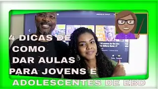 4 dicas de como dar aula para jovens e adolescentes da Escola Bíblica