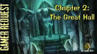 Let's Play - 9 - The Dark Side - Chapter 2 - The Great Hall