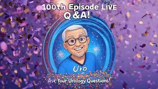 UroPatient 100th Episode Special: Live Q&A with Vic Senese, RN, BSN, FAUNA 📱