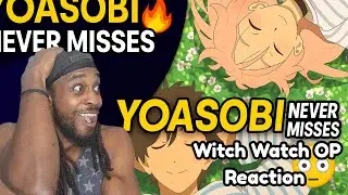 WITCH WATCH Opening &lsquo;Watch Me!&rsquo; by YOASOBI REACTION 🔥 | This Song Is TOO GOOD!