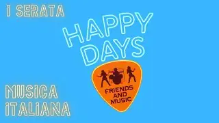 Prima Serata - Jam Session Happy Days 3.0 - Musica Italiana #napoli #musica #live #musicalive