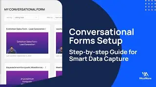 How to Create a Conversational Form with WayMore's Builder | Full Tutorial