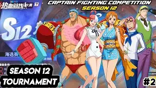 SEASON 12 CAPTAIN FIGHTING COMPETITION | QUALIFICATION [ 2vs2 ] #2 OPFP - One Piece Fighting Path