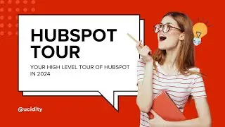 HubSpot Tour 2024 - get a sneak peek of HubSpot and how it works