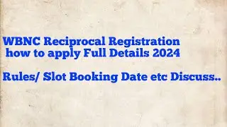 WBNC Reciprocal Registration Rules/Slot Booking Date full details 2024@NursingCareerGuides