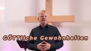 G&ouml;ttliche Gewohnheiten 2026 02 01 Quelltor Christliche Freikirche e.V.