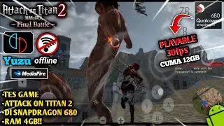 NEW🔥!! Tes Game Attack On Titan 2 Final Battle Di Hp Android || Snapdragon 680 || Yuzu Nce Emulator❗