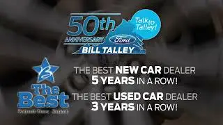 Bill Talley Ford - Best New Car Dealer 5 Years In A Row!