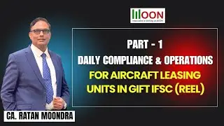 Daily Compliance & Operations for Aircraft Leasing Units in GIFT IFSC - Part   1