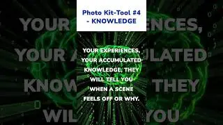 Photo Kit, Tool #4 - Knowledge